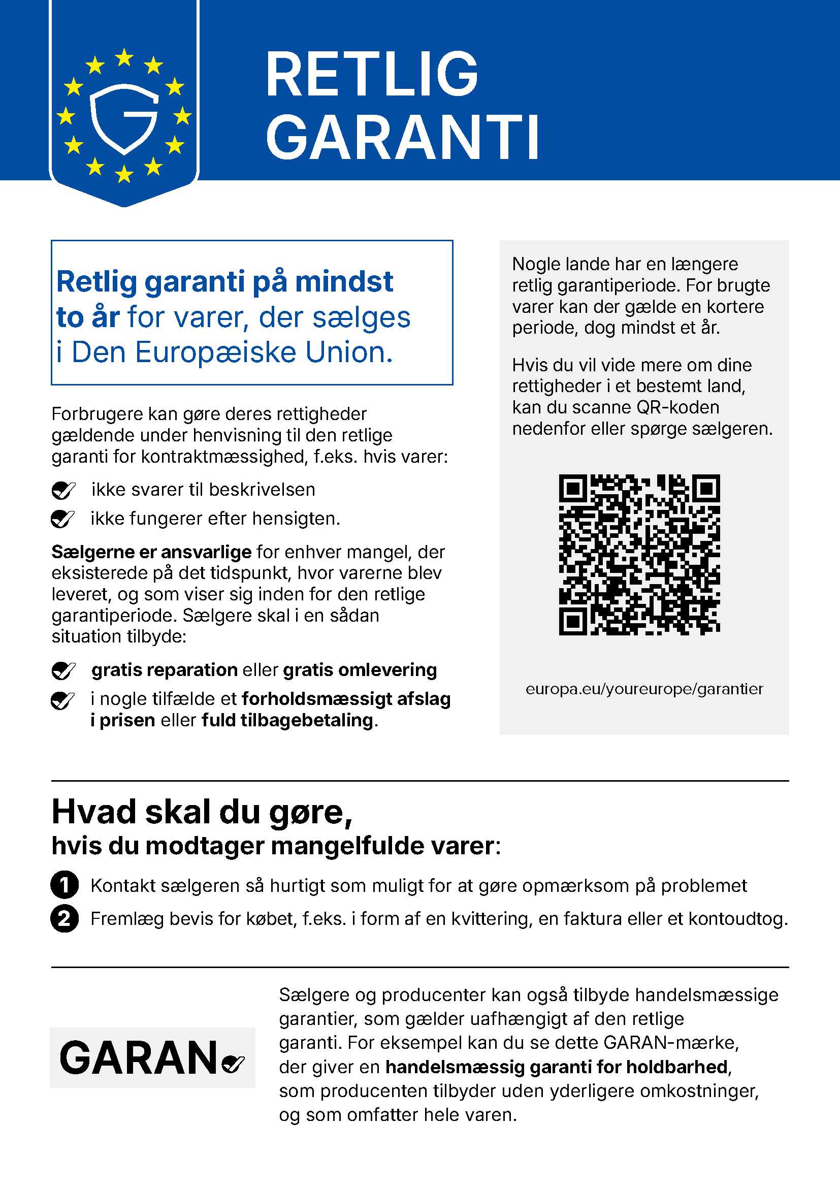 EU-meddelelse om retlig garanti: Retlig garanti på mindst to år for varer, der sælges i Den Europæiske Union. Klik for at læse mere på europa.eu.